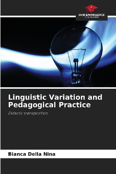 Linguistic Variation and Pedagogical Practice: Didactic transposition