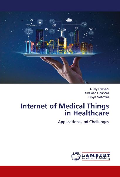 Internet of Medical Things in Healthcare: Applications and Challenges