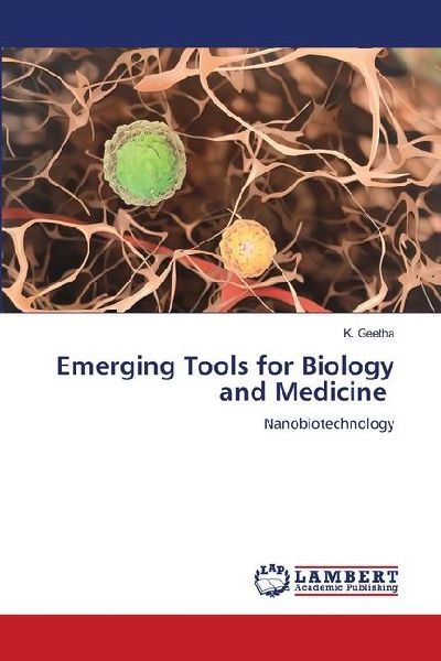 Emerging Tools for Biology and Medicine: Nanobiotechnology