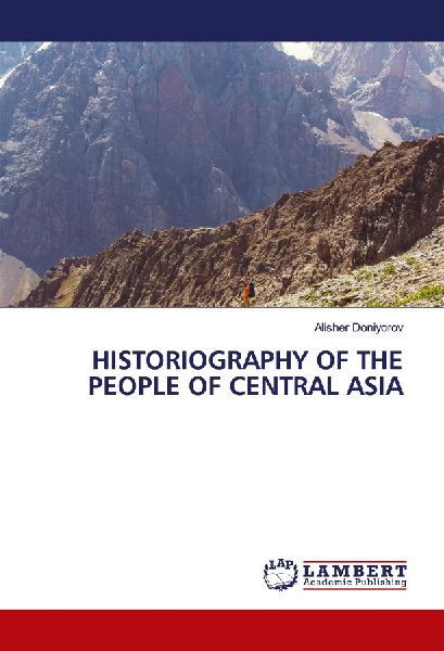HISTORIOGRAPHY OF THE PEOPLE OF CENTRAL ASIA