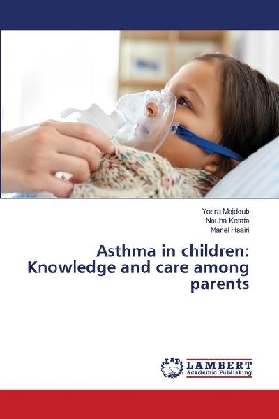 Asthma in children: Knowledge and care among parents