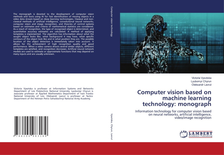 Computer vision based on machine learning technology: monograph: Information technology for computer vision based on neural networks, artificial intelligence, video/image recognition