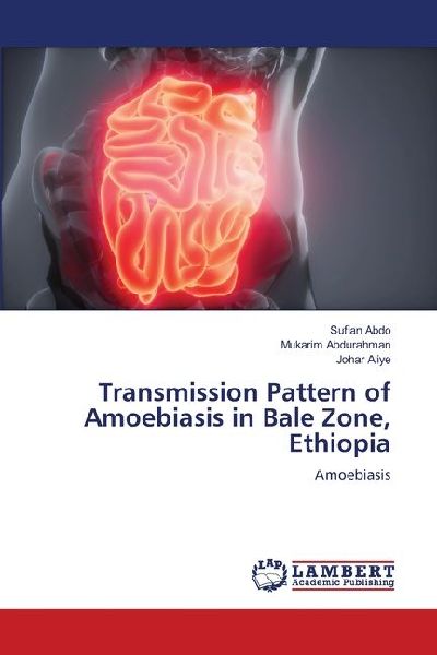 Transmission Pattern of Amoebiasis in Bale Zone, Ethiopia: Amoebiasis
