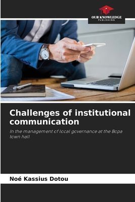 Challenges of institutional communication: In the management of local governance at the Bopa town hall