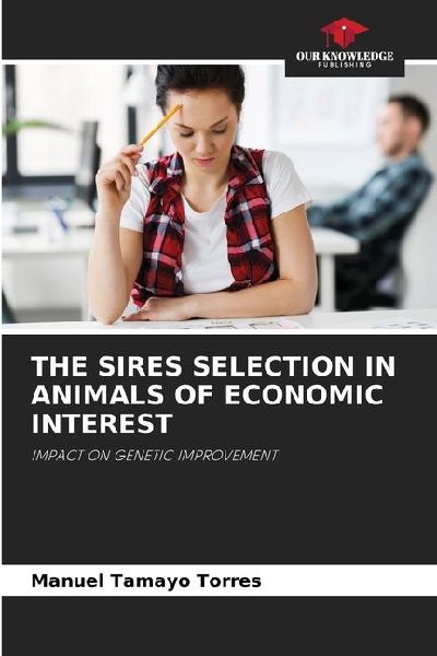 THE SIRES SELECTION IN ANIMALS OF ECONOMIC INTEREST: IMPACT ON GENETIC IMPROVEMENT