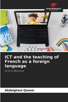 ICT and the teaching of French as a foreign language: ICTE in Morocco