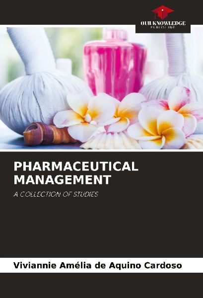 PHARMACEUTICAL MANAGEMENT: A COLLECTION OF STUDIES