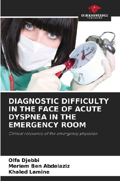 DIAGNOSTIC DIFFICULTY IN THE FACE OF ACUTE DYSPNEA IN THE EMERGENCY ROOM: Clinical relevance of the emergency physician