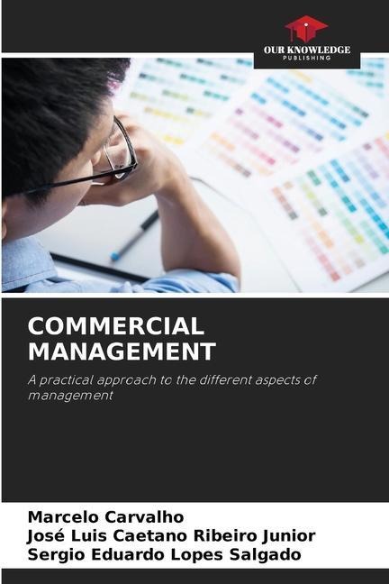 COMMERCIAL MANAGEMENT: A practical approach to the different aspects of management