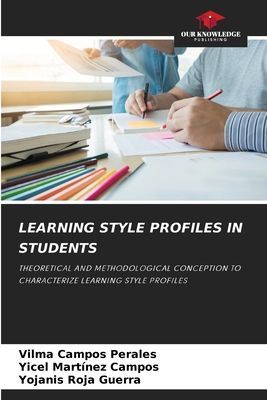 LEARNING STYLE PROFILES IN STUDENTS: THEORETICAL AND METHODOLOGICAL CONCEPTION TO CHARACTERIZE LEARNING STYLE PROFILES