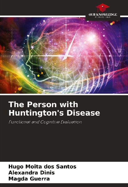 The Person with Huntingtons Disease: Functional and Cognitive Evaluation