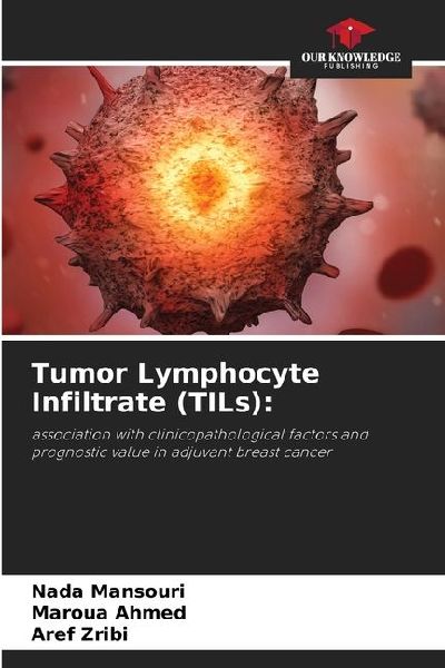 Tumor Lymphocyte Infiltrate (TILs):: association with clinicopathological factors and prognostic value in adjuvant breast cancer