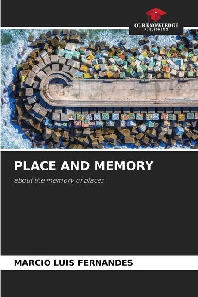PLACE AND MEMORY: about the memory of places