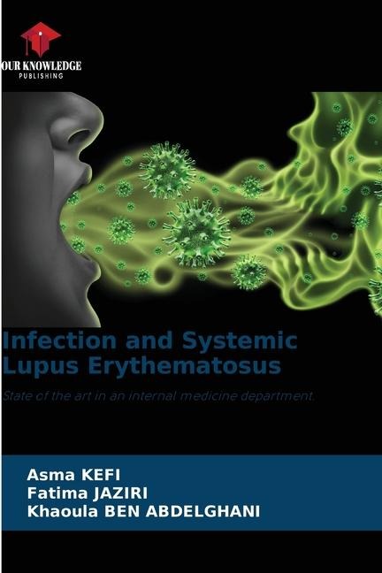 Infection and Systemic Lupus Erythematosus: State of the art in an internal medicine department.