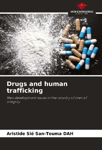 Drugs and human trafficking: New development issues in the country of men of integrity