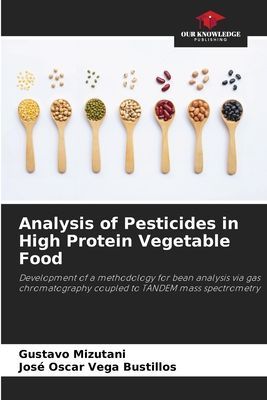 Analysis of Pesticides in High Protein Vegetable Food: Development of a methodology for bean analysis via gas chromatography coupled to TANDEM mass spectrometry