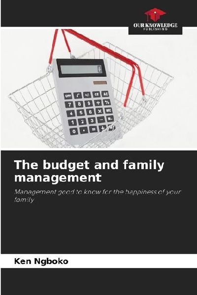 The budget and family management: Management good to know for the happiness of your family