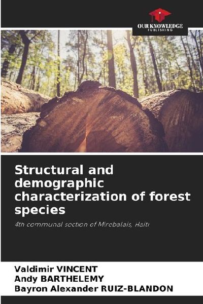 Structural and demographic characterization of forest species: 4th communal section of Mirebalais, Haiti