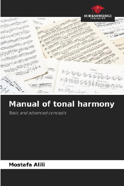 Manual of tonal harmony: Basic and advanced concepts