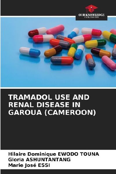 TRAMADOL USE AND RENAL DISEASE IN GAROUA (CAMEROON)