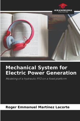 Mechanical System for Electric Power Generation: Modeling of a hydraulic PTO on a fixed platform