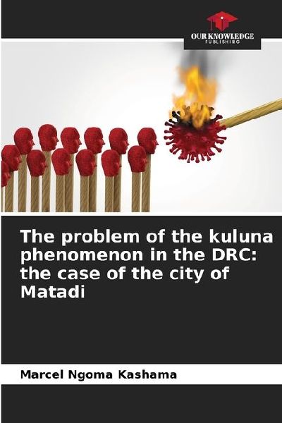 The problem of the kuluna phenomenon in the DRC: the case of the city of Matadi