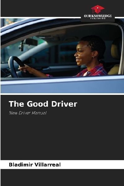 The Good Driver: New Driver Manual
