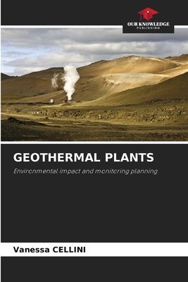 GEOTHERMAL PLANTS: Environmental impact and monitoring planning