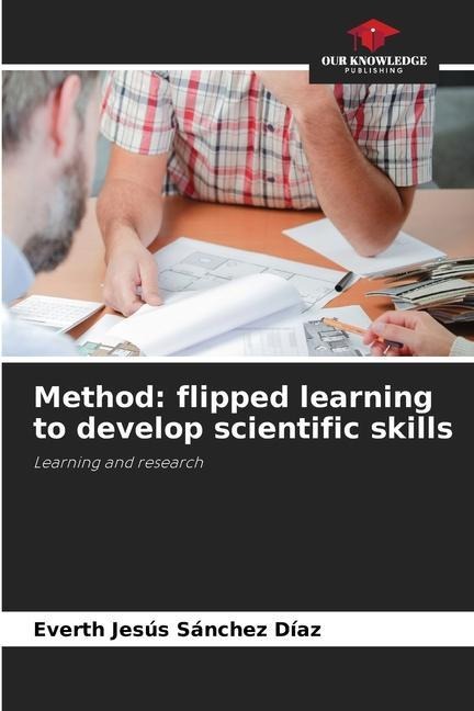 Method: flipped learning to develop scientific skills: Learning and research