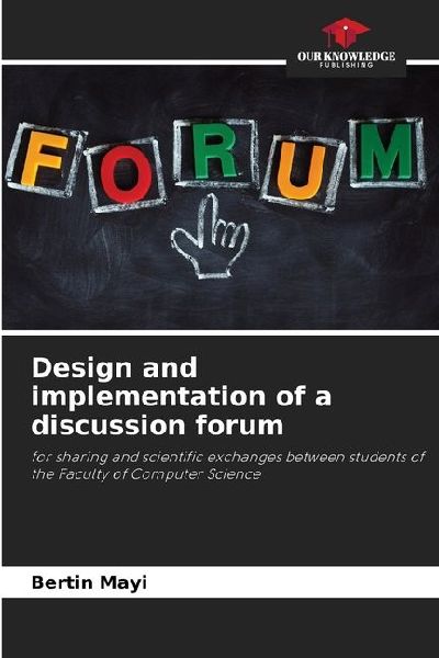 Design and implementation of a discussion forum: for sharing and scientific exchanges between students of the Faculty of Computer Science