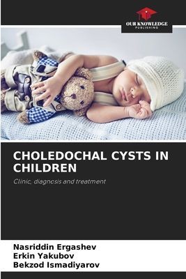 CHOLEDOCHAL CYSTS IN CHILDREN: Clinic, diagnosis and treatment