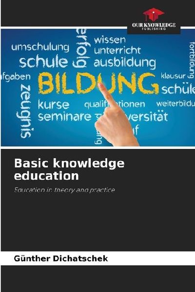 Basic knowledge education: Education in theory and practice
