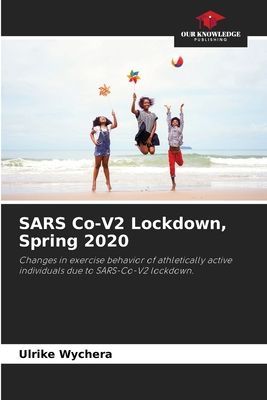 SARS Co-V2 Lockdown, Spring 2020: Changes in exercise behavior of athletically active individuals due to SARS-Co-V2 lockdown.