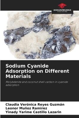 Sodium Cyanide Adsorption on Different Materials: Molybdenite and coconut shell carbon in cyanide adsorption