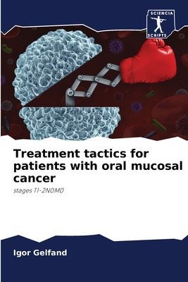 Treatment tactics for patients with oral mucosal cancer: stages T1-2N0M0
