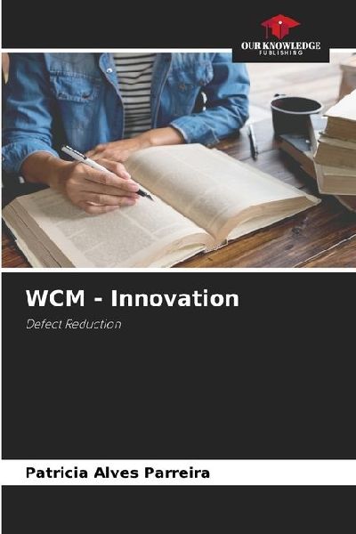 WCM - Innovation: Defect Reduction