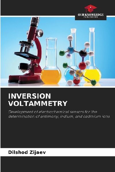 INVERSION VOLTAMMETRY: Development of electrochemical sensors for the determination of antimony, indium, and cadmium ions