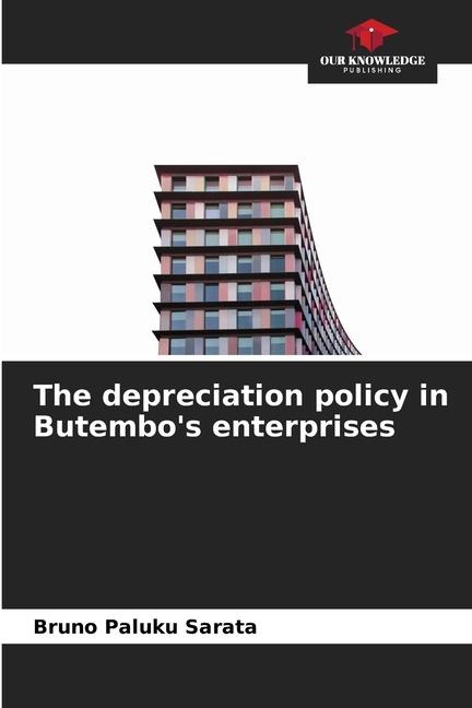 The depreciation policy in Butembos enterprises
