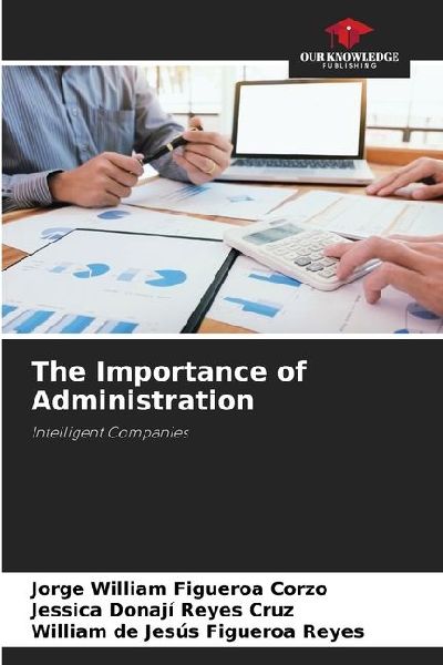 The Importance of Administration: Intelligent Companies