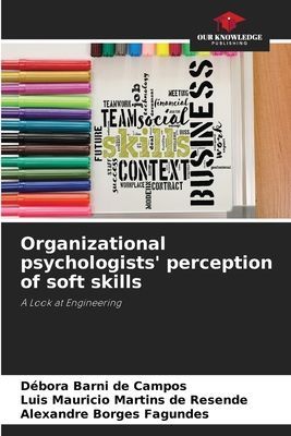 Organizational psychologists perception of soft skills: A Look at Engineering