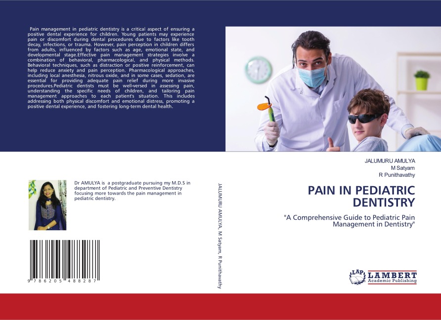 PAIN IN PEDIATRIC DENTISTRY: A Comprehensive Guide to Pediatric Pain Management in Dentistry