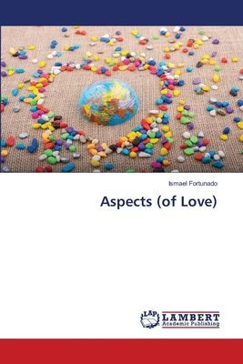 Aspects (of Love)