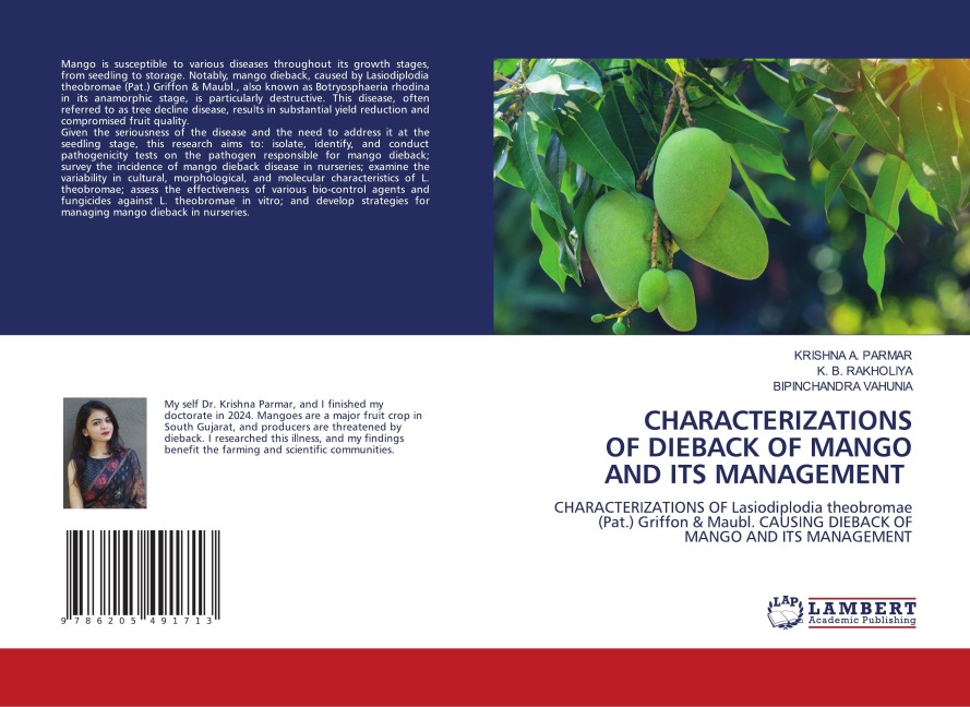 CHARACTERIZATIONS OF DIEBACK OF MANGO AND ITS MANAGEMENT: CHARACTERIZATIONS OF Lasiodiplodia theobromae (Pat.) Griffon & Maubl. CAUSING DIEBACK OF MANGO AND ITS MANAGEMENT