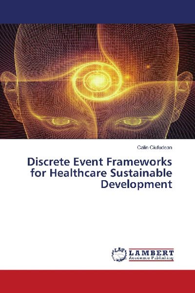 Discrete Event Frameworks for Healthcare Sustainable Development