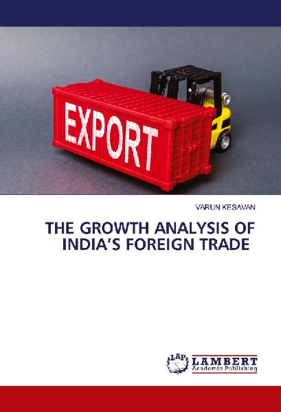 THE GROWTH ANALYSIS OF INDIAS FOREIGN TRADE