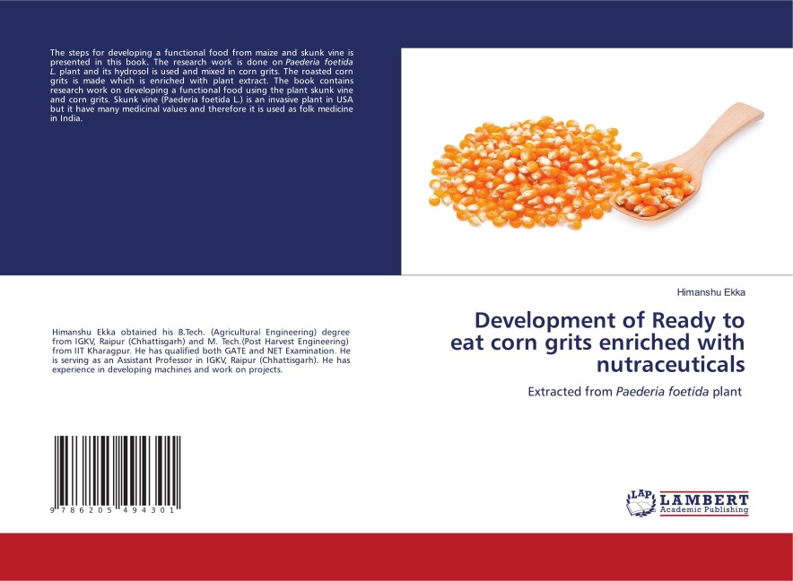 Development of Ready to eat corn grits enriched with nutraceuticals: Extracted from Paederia foetida plant