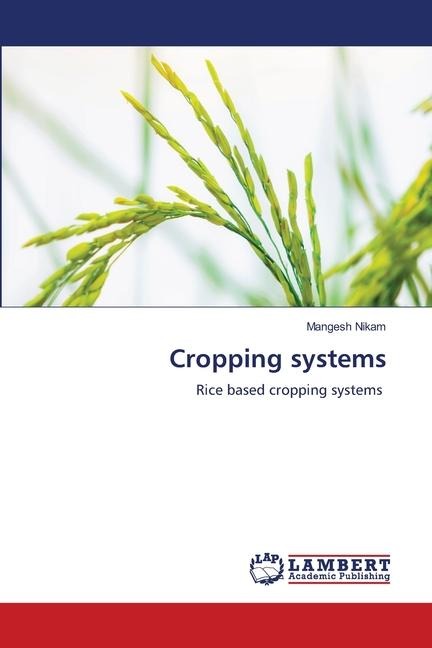 Cropping systems: Rice based cropping systems