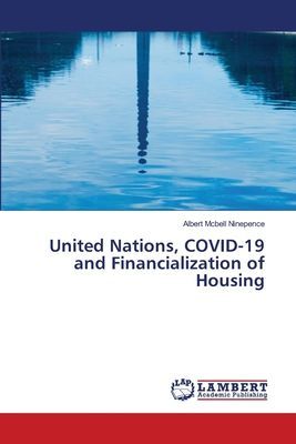 United Nations, COVID-19 and Financialization of Housing