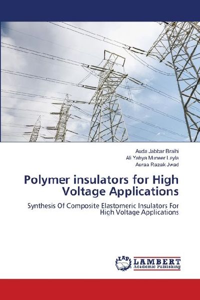 Polymer insulators for High Voltage Applications: Synthesis Of Composite Elastomeric Insulators For High Voltage Applications