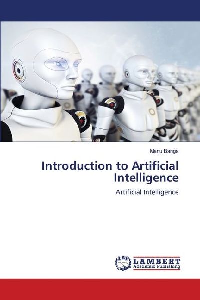 Introduction to Artificial Intelligence: Artificial Intelligence